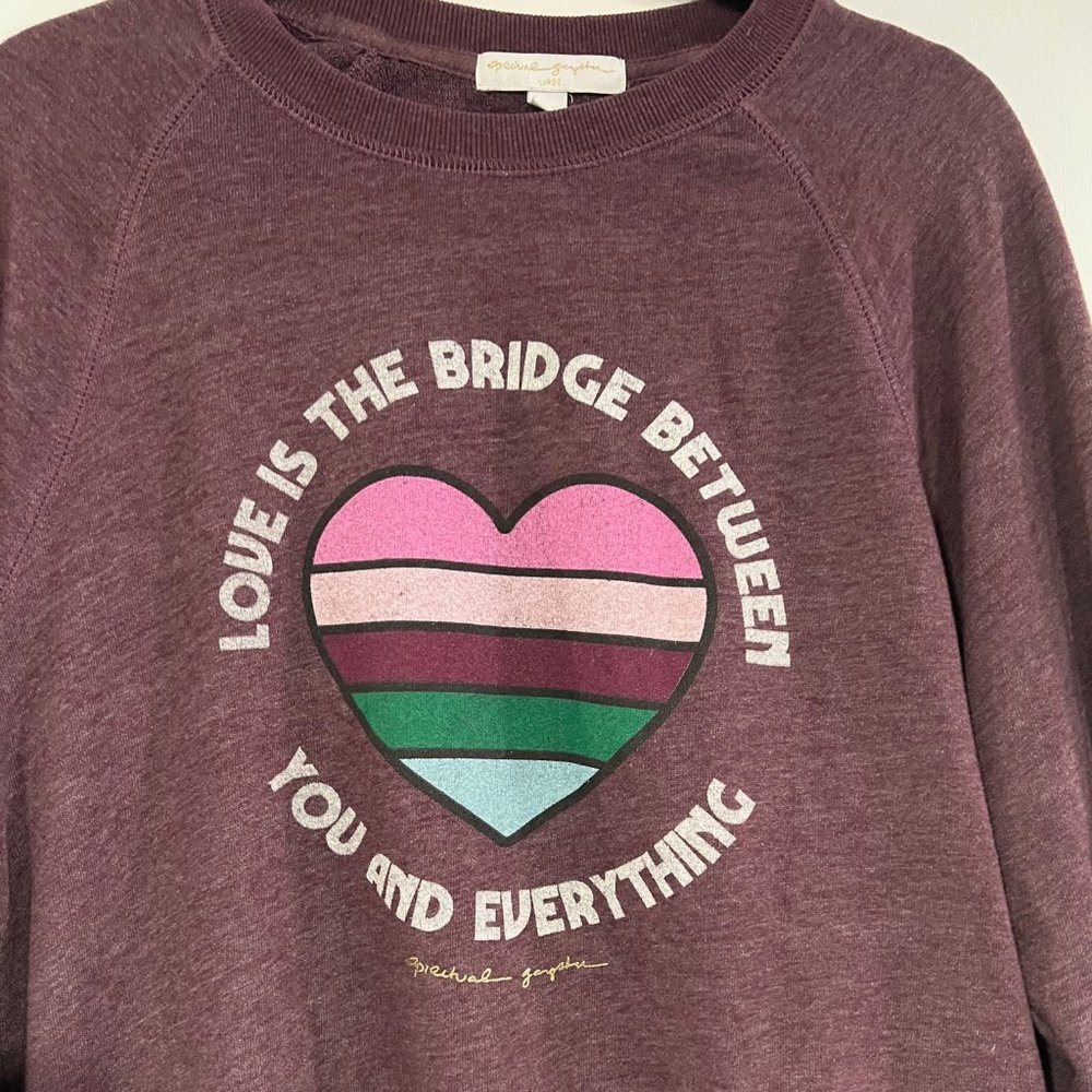 Spiritual Gangster Love is the Bridge heart casual sweatshirt womens size large